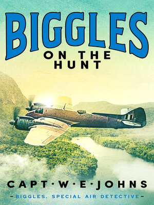 cover image of Biggles on the Hunt